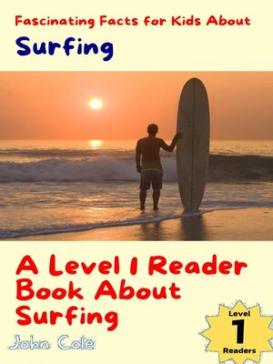 cover image of Fascinating Facts for Kids About Surfing